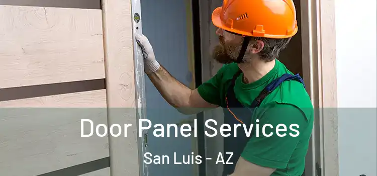  Door Panel Services San Luis - AZ